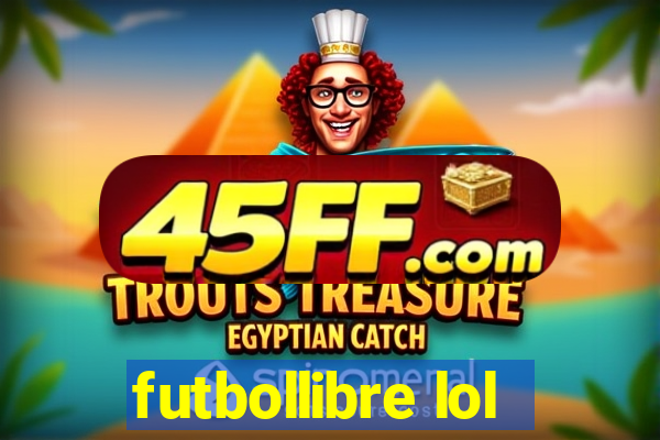 futbollibre lol